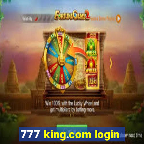 777 king.com login